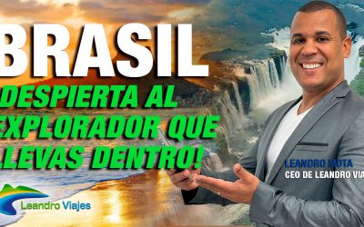 Brasil: Despierta al Explorador que Llevas Dentro!