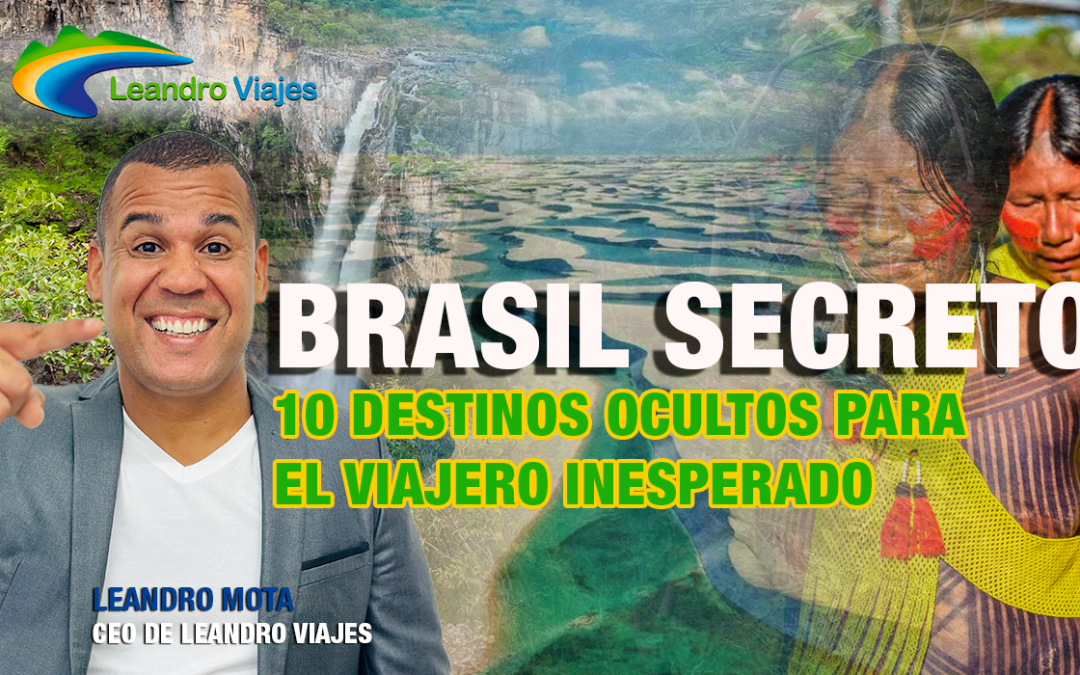 Brasil Secreto: 10 Destinos Ocultos para el Viajero Inesperado
