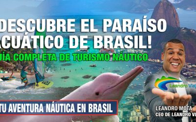 ¡Descubre el Paraíso Acuático de Brasil: Guía Completa de Turismo Náutico!